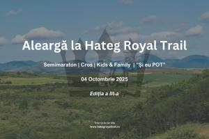 Hateg Royal Trail 2025
